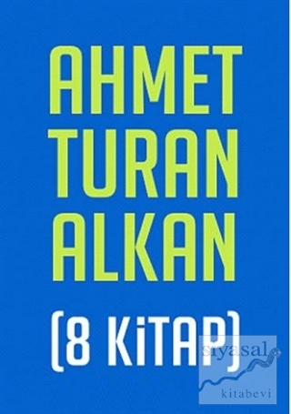 Ahmet Turan Alkan Seti (8 Kitap) Ahmet Turan Alkan