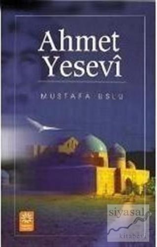 Ahmet Yesevi Mustafa Uslu