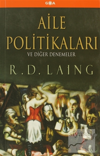 Aile Politikaları ve Dİğer Denemeler R. D. Laing