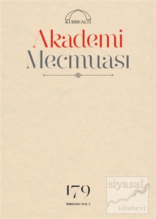 Akademi Mecmuası Sayı : 179 Temmuz 2016 Kolektif