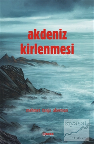 Akdeniz Kirlenmesi Mehmet Tanju Akerman
