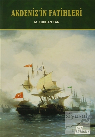 Akdeniz'in Fatihleri M. Turhan Tan
