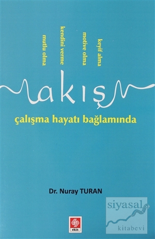Akış Çalışma Hayatı Bağlamında Nuray Turan
