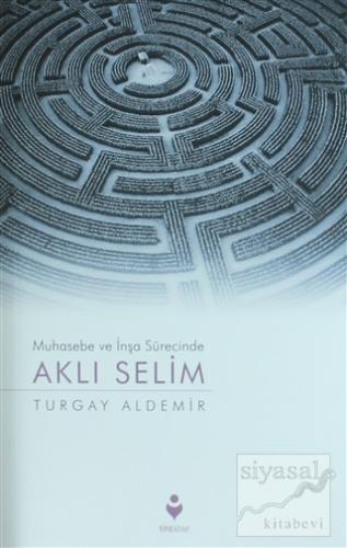 Aklı Selim Turgay Aldemir