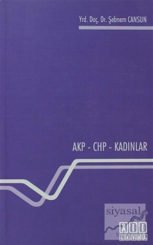 AKP - CHP - Kadınlar Şebnem Cansun