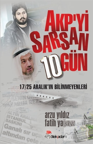 AKP'yi Sarsan 10 Gün Arzu Yıldız