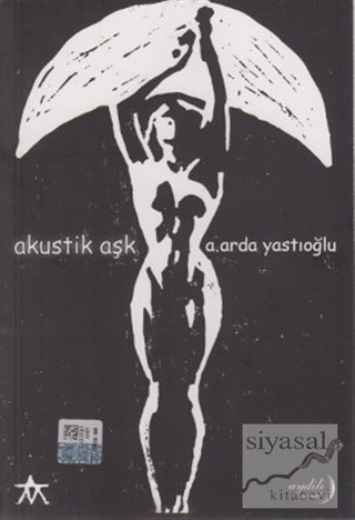 Akustik Aşk A. Arda Yastıoğlu