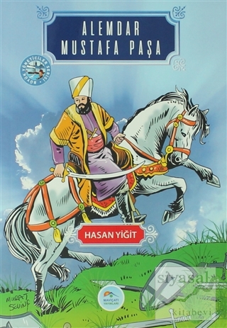 Alemdar Mustafa Paşa Hasan Yiğit