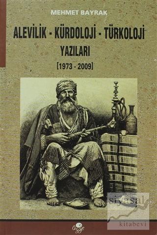 Alevilik - Kürdoloji - Türkoloji Yazıları Mehmet Bayrak