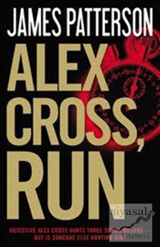 Alex Cross, Run (Ciltli) James Patterson