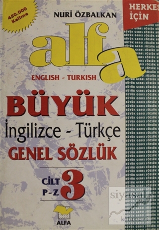 Alfa Büyük İngilizce - Türkçe Genel Sözlük Cilt: 3 (Ciltli) Nuri Özbal