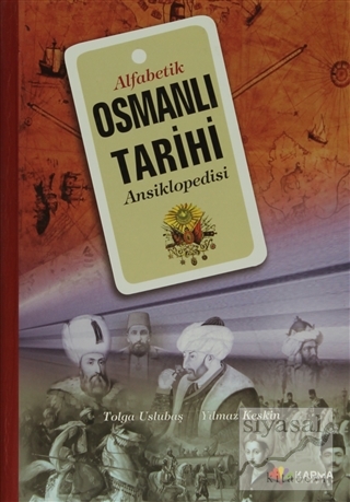 Alfabetik Osmanlı Tarihi Ansiklopedisi (Ciltli) Tolga Uslubaş