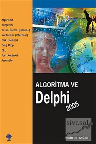 Algoritma ve Delphi 2005 Ebubekir Yaşar
