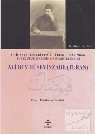 Ali Bey Hüseyinzade (Turan) Alaattin Uca