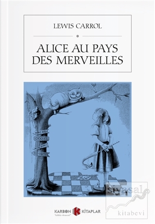 Alice Au Pays Des Merveilles Lewis Carroll