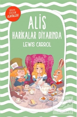 Alis Harikalar Diyarında Lewis Carroll