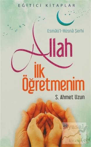 Allah İlk Öğretmenim Seyit Ahmet Uzun