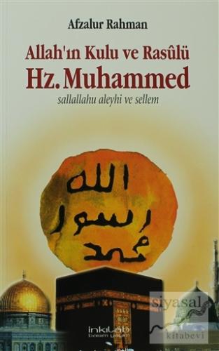 Allah'ın Kulu ve Rasulü Hz. Muhammed (S.A.V) Afzalur Rahman