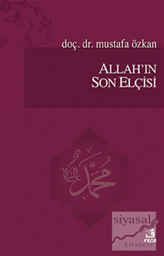 Allah'ın Son Elçisi Mustafa Özkan