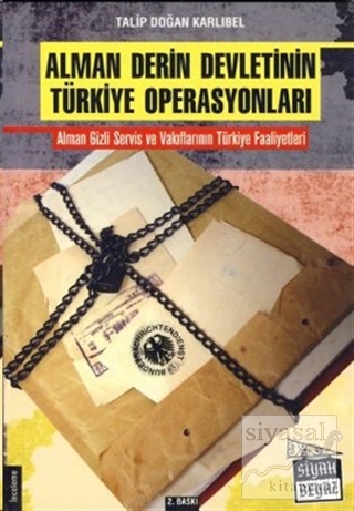 Alman Derin Devletinin Türkiye Operasyonları Talip Doğan Karlıbel