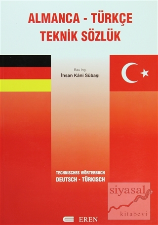 Almanca - Türkçe Teknik Sözlük İhsan Kani Sübaşı