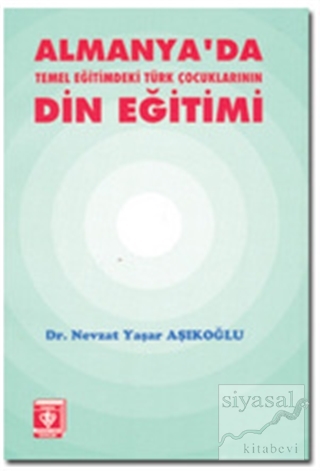 Almanya'da Temel Eğitimdeki Türk Çocuklarının Din Eğitimi