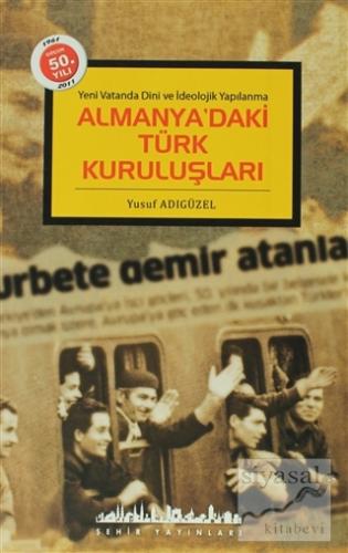 Almanya'daki Türk Kuruluşları Yusuf Adıgüzel