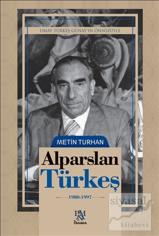 Alparslan Türkeş - (1980-1997) Metin Turhan