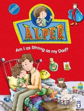 Alper - Am I as Strong as my Dad? Nurşen Şirin
