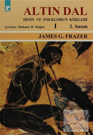 Altın Dal Cilt: 1 James George Frazer