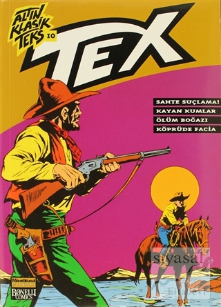 Altın Klasik Tex Sayı: 10 Sahte Suçlama / Kayan Kumlar / Ölüm Boğazı /