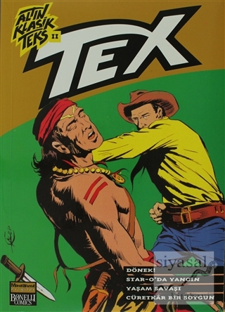 Altın Klasik Tex Sayı: 11 önek / Star-O'da Yangın / Yaşam Savaşı / Cür