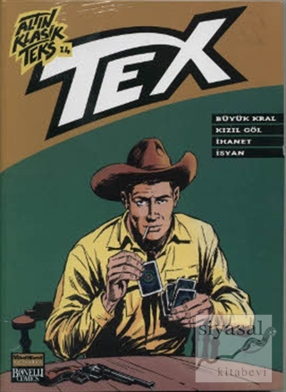 Altın Klasik Tex Sayı: 14 Büyük Kral / Kızıl Çöl / İhanet / İsyan Kole