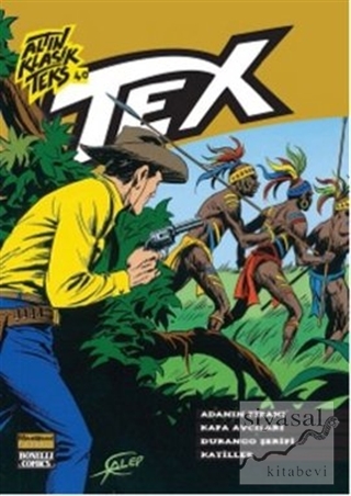 Altın Klasik Tex Sayı: 40 Adanın Tiranı / Kafa Avcıları / Duranco Şeri