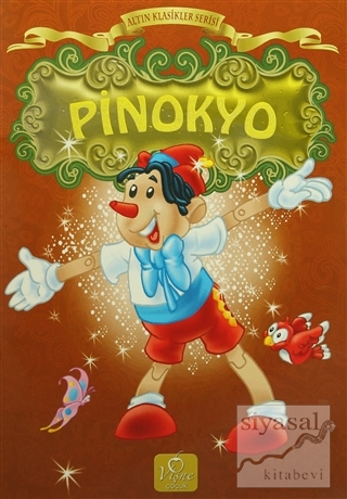 Altın Klasikler Serisi - Pinokyo Kolektif