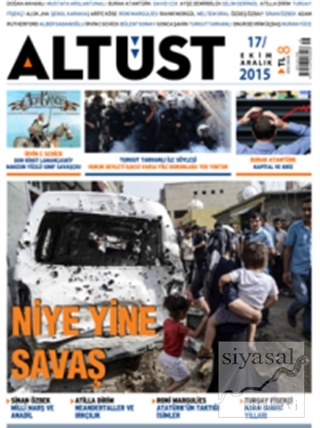 Altüst Dergisi Sayı : 17 / Ekim - Aralık 2015 Kolektif