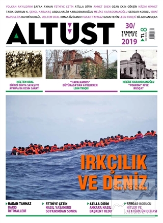 Altüst Dergisi Sayı: 30 Temmuz - Eylül 2019 Kolektif