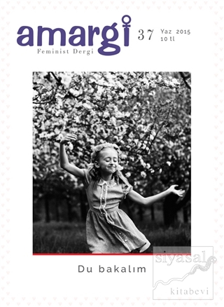 Amargi Feminist Dergi Sayı : 37 Kolektif