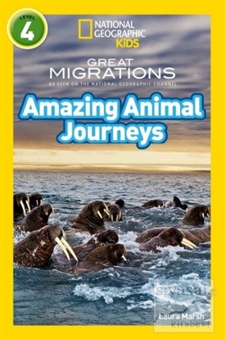 Amazing Animal Journeys (Readers 4) Laura Marsh