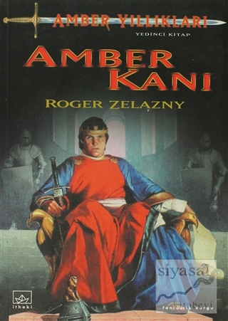 Amber Yıllıkları 7. Kitap: Amber Kanı Roger Zelazny