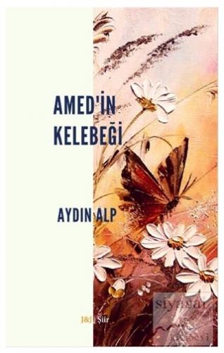 Amed'in Kelebeği Aydın Alp