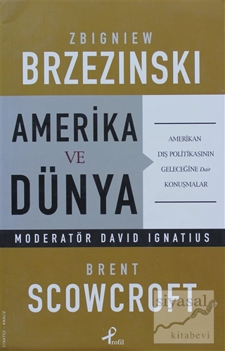 Amerika ve Dünya Zbigniew Brzezinski