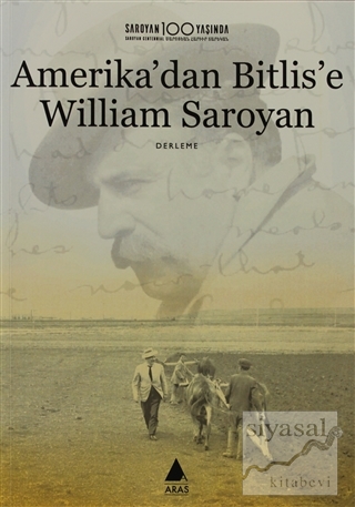 Amerika'dan Bitlis'e William Saroyan Derleme