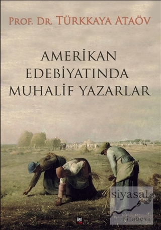 Amerikan Edebiyatında Muhalif Yazarlar Türkkaya Ataöv