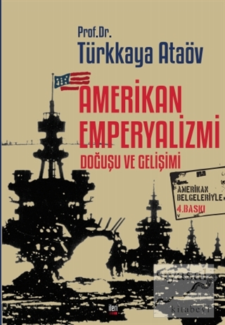 Amerikan Emperyalizmi Doğuşu ve Gelişimi Türkkaya Ataöv