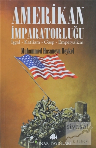 Amerikan İmparatorluğu Muhammed Hasaneyn Heykel