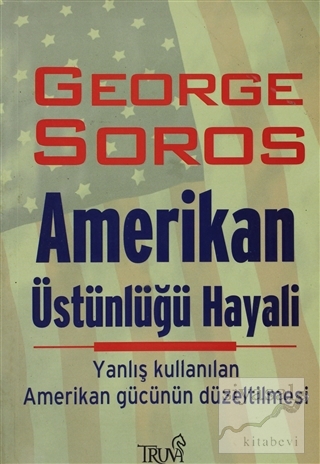 Amerikan Üstünlüğü Hayali George Soros