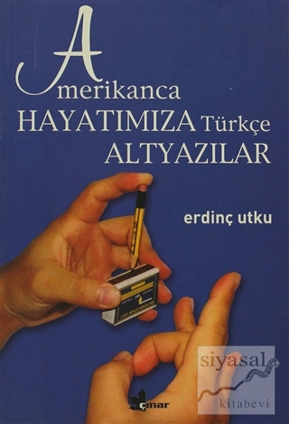 Amerikanca Hayatımıza Türkçe Altyazılar Erdinç Utku