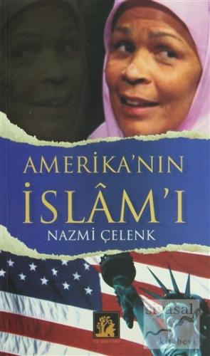 Amerika'nın İslam'ı Nazmi Çelenk