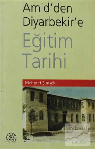 Amid'den Diyarbekir'e Eğitim Tarihi Mehmet Şimşek